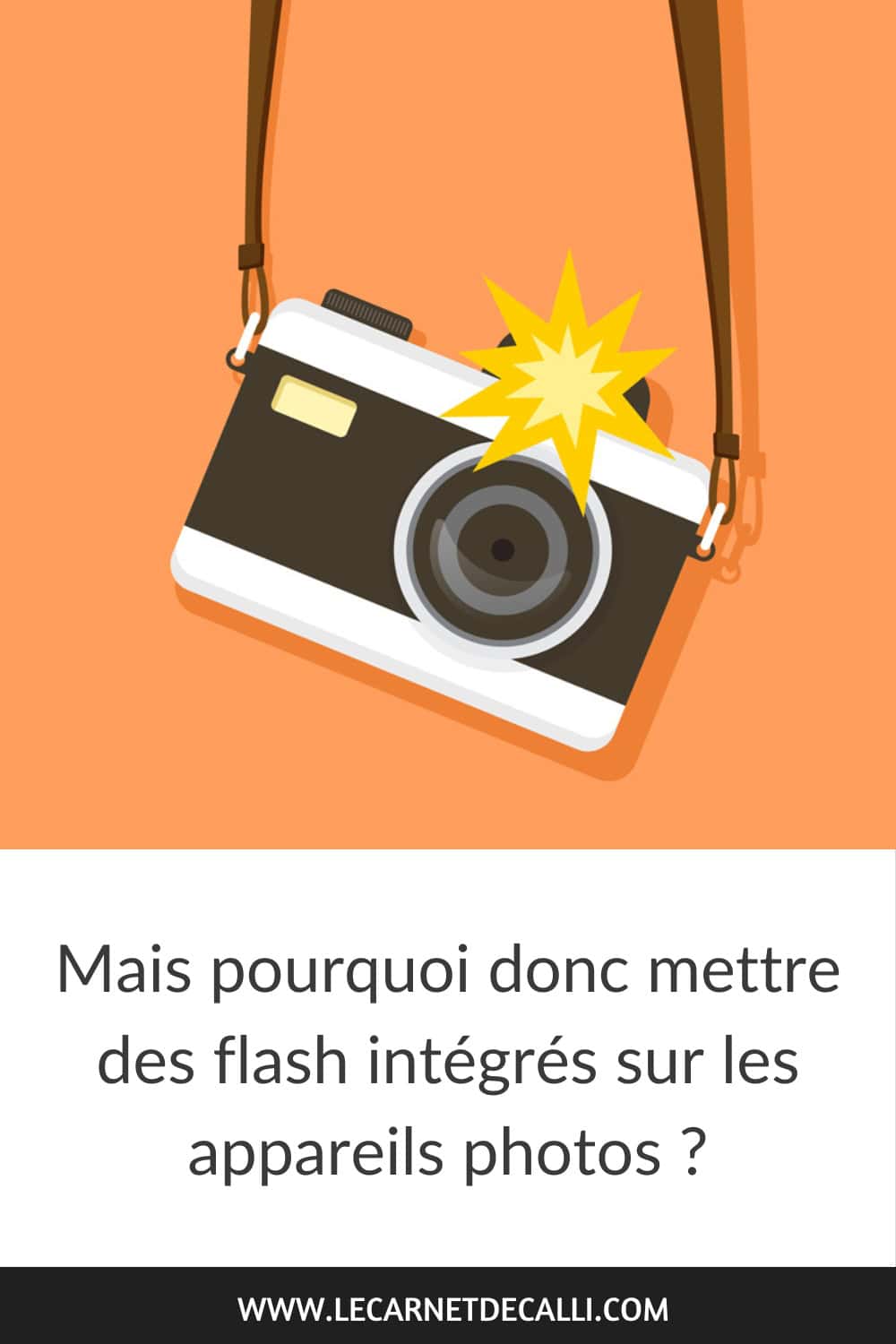 Épingle Pinterest pour l’article : Pourquoi les appareils photos ont-ils un flash intégré ? Illustration d’un appareil photo déclenchant son flash.