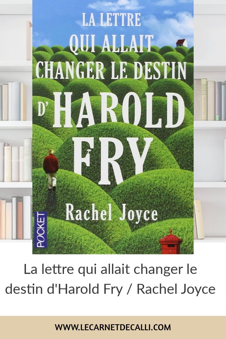 Couverture du livre 'La lettre qui allait changer le destin d’Harold Fry' de Rachel Joyce.
