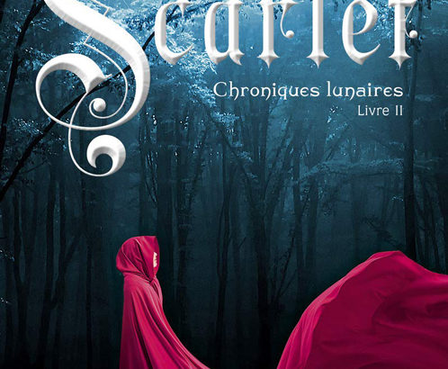 Chroniques Lunaires, tome 2 : Scarlet / Marissa Meyer