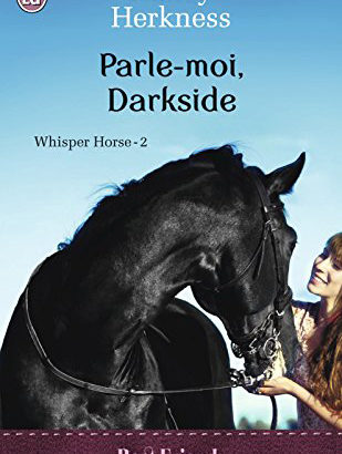 Whisper horses, tome 2 : Parle moi Darkside