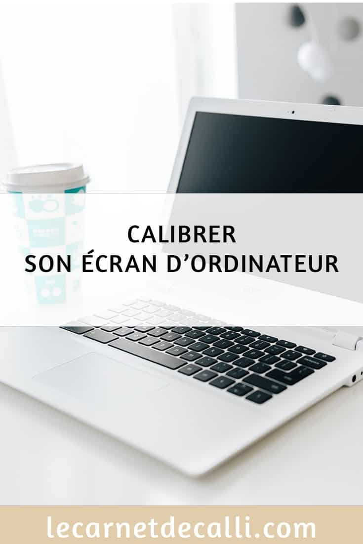 calibrer son écran d'ordinateur