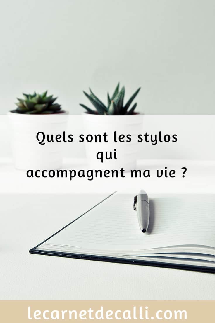quels sont les stylos qui m'accompagnent