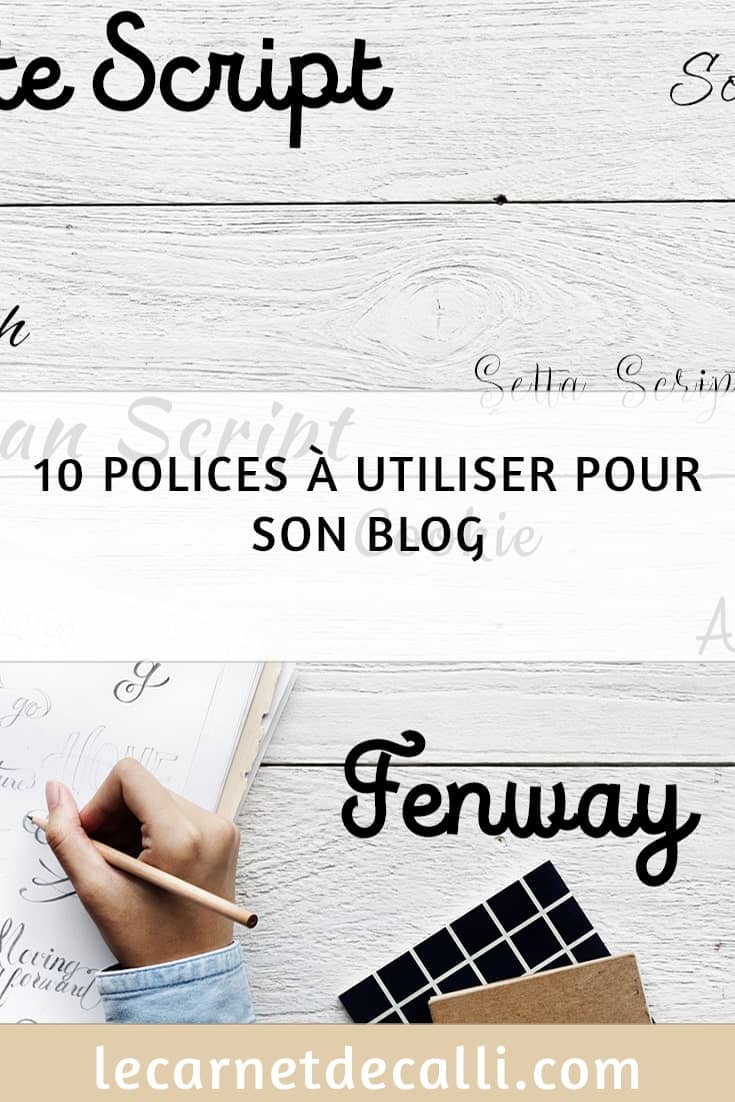 Police d'écriture, Font, Graphisme, Blog, Ecriture, le carnet de calli, Typographie