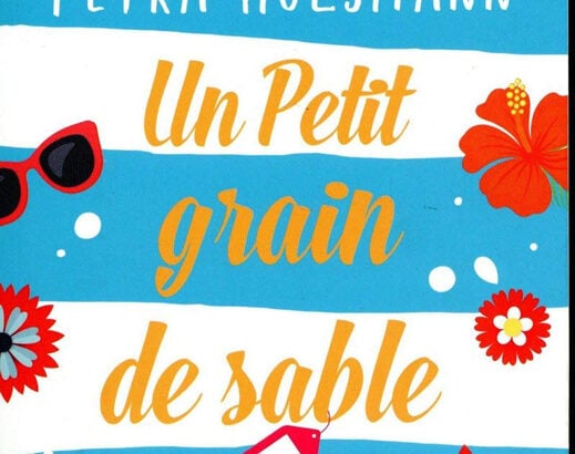 Couverture du roman “Un petit grain de sable” de Petra Hülsmann, comédie romantique publiée aux éditions L’Archipel.