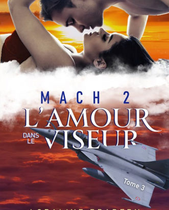 mach 2 lamour dans le viseur