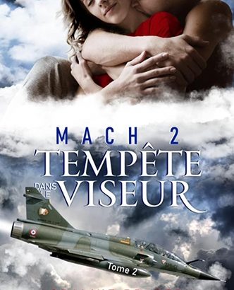 mach 2 tempete dans le viseur
