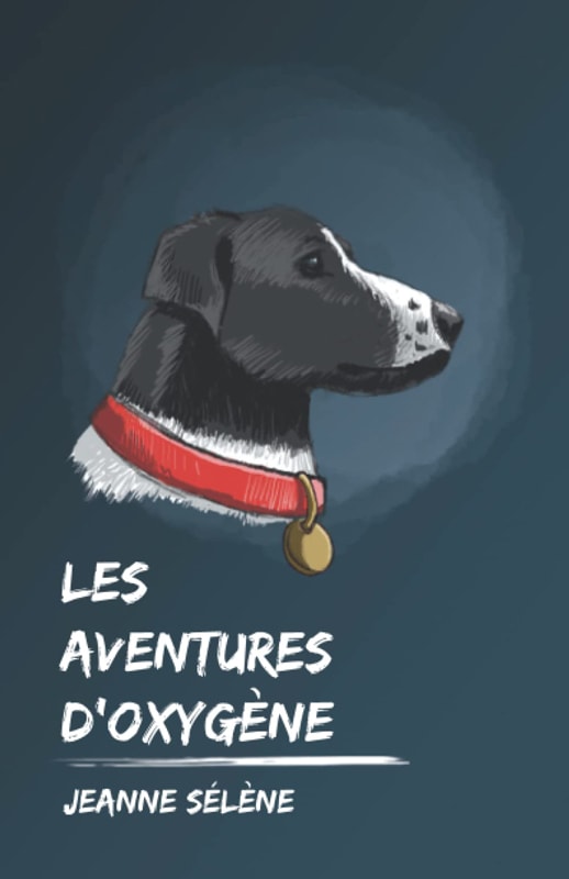 Les aventures d'Oxygène / Jeanne Sélène