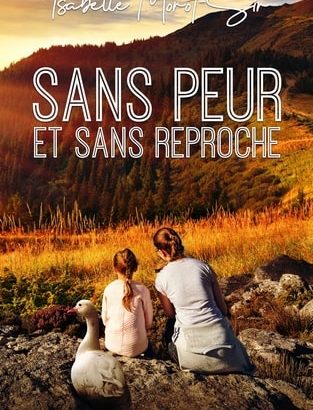 Sans peur et sans reproche / Isabelle Morot-sir