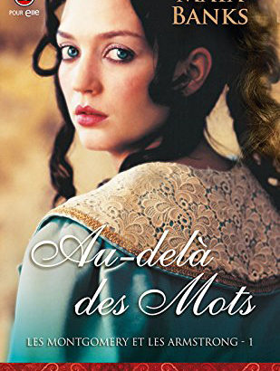 Les Montgomery et les Armstrong, tome 1 : Au-delà des mots / Maya Banks