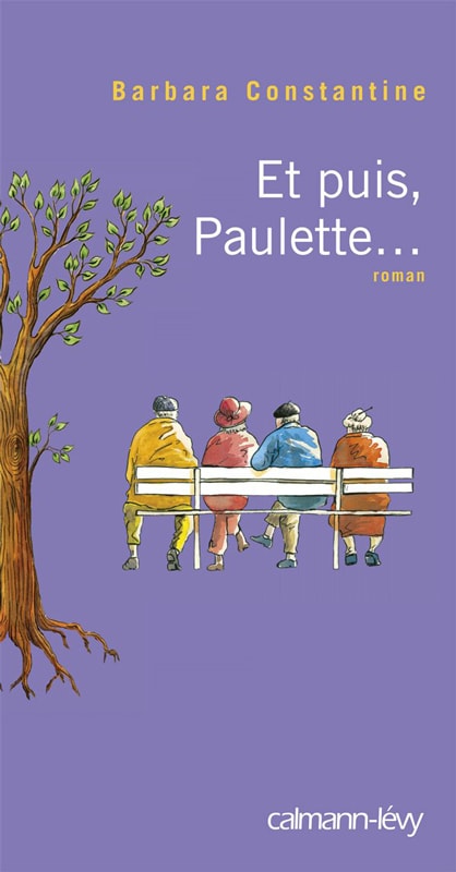 Et puis, Paulette... de Barbara Constantine