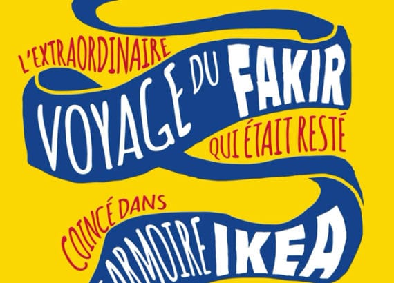 L'extraordinaire voyage du fakir qui était resté coincé dans une armoire Ikéa