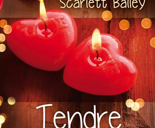 Tendre Veillée / Scarlett Bailey