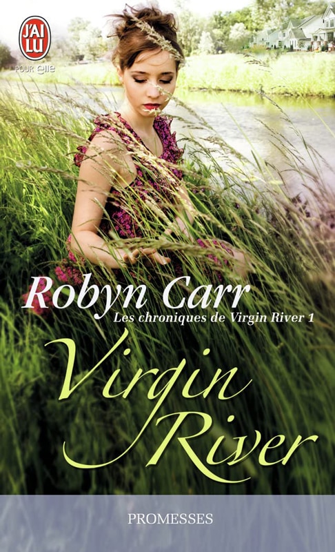 Les chroniques de Virgin River, tome 1 : Virgin River / Robyn Carr