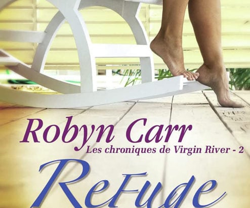 Les chroniques de Virgin River, tome 2 : Refuge / Robyn Carr