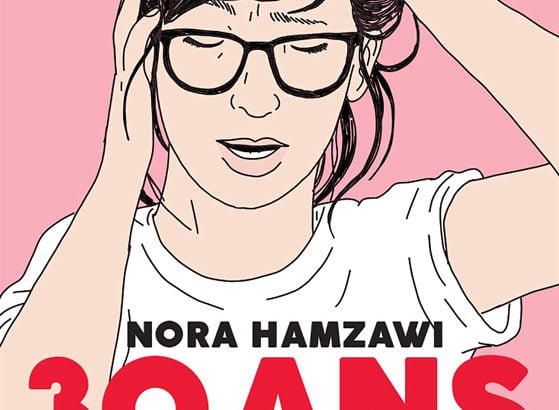 30 ans (10 ans de thérapie) / Nora Hamzawi