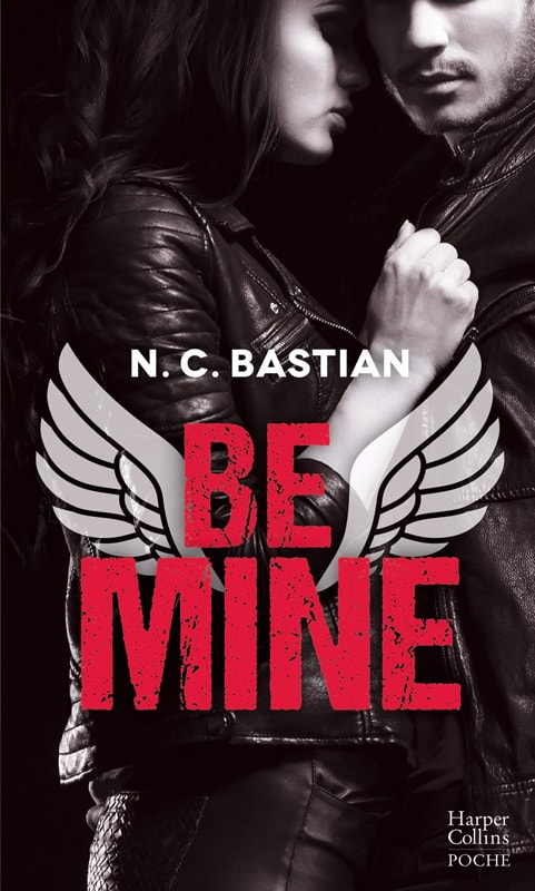 Be Mine / N.C. Bastian