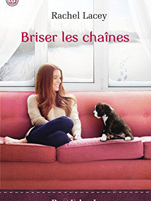 Briser les chaînes / Rachel Lacey
