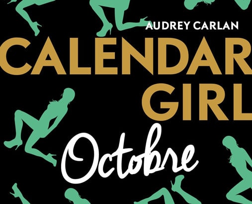 Calendar girl, tome 10 : Octobre / Audrey Carlan