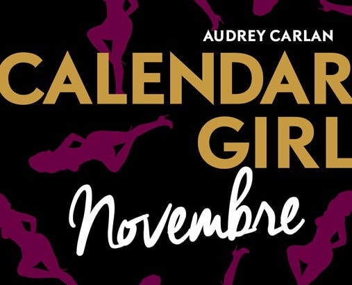 Calendar girl, tome 11 : Novembre / Audrey Carlan