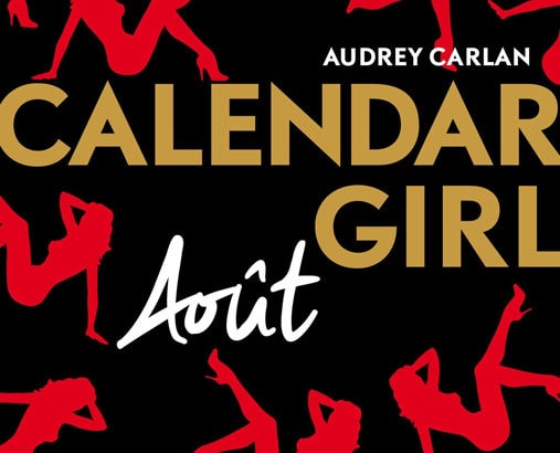 Calendar Girl, tome 08 : Août / Audrey Carlan