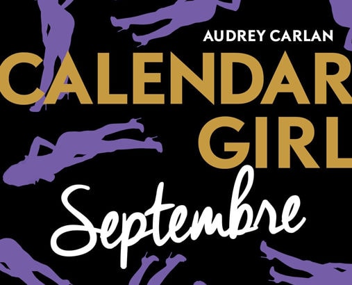 Calendar Girl, tome 09 : Septembre / Audrey Carlan