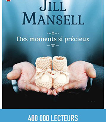 Des moments si précieux / Jill Mansell