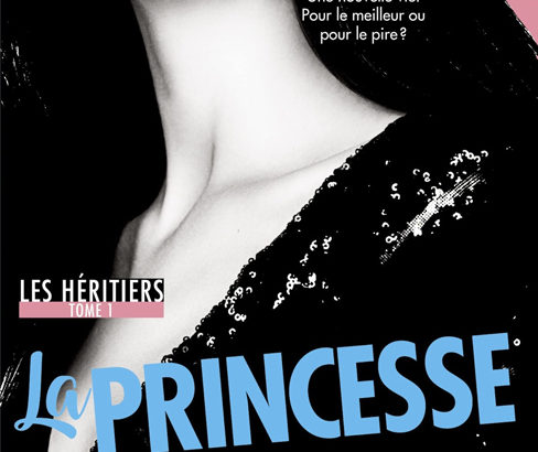 Les héritiers, tome 1 : La princesse de papier / Erin Watt