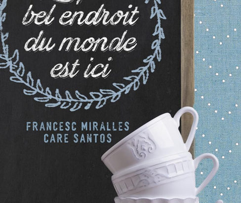 le plus bel endroit du monde est ici