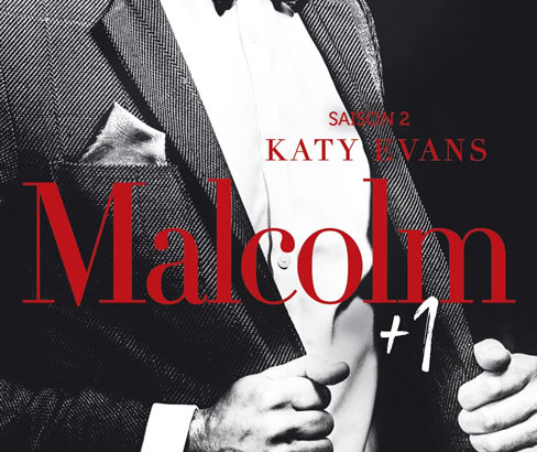 Malcolm +1 / Katy Evans