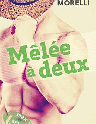 Mêlée à deux / Angéla Morelli