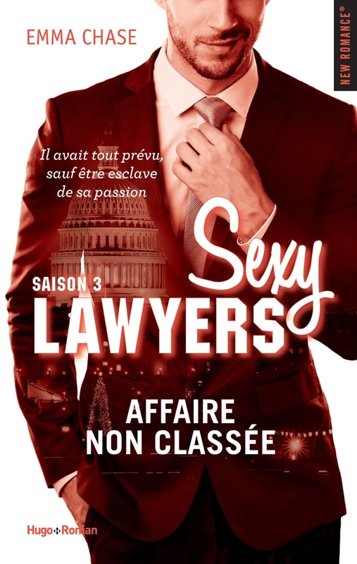 Sexy Lawyers, tome 3 : Affaire non classée / Emma Chase