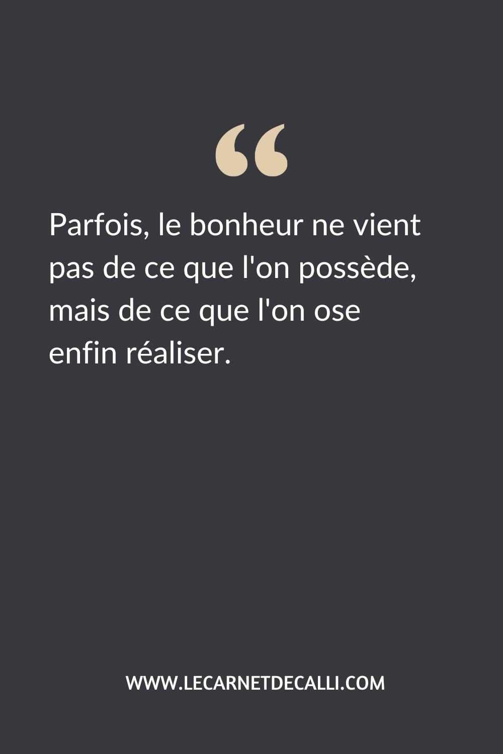 Citation inspirante d'Entre mes mains le bonheur se faufile