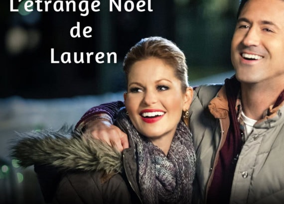 L’étrange Noël de Lauren avec Candace Cameron Bure et David O’Donnell dans une comédie romantique de Noël.