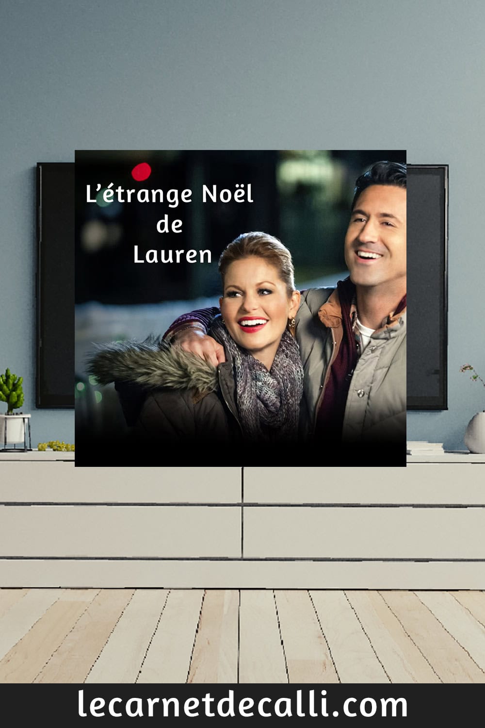 L’étrange Noël de Lauren,film de Noël,Candace Cameron Bure,téléfilm romantique Noël,film Alaska Noël,critique film Noël,romance de Noël,Le Carnet De Calli,avis film Noël,comédie romantique Noël