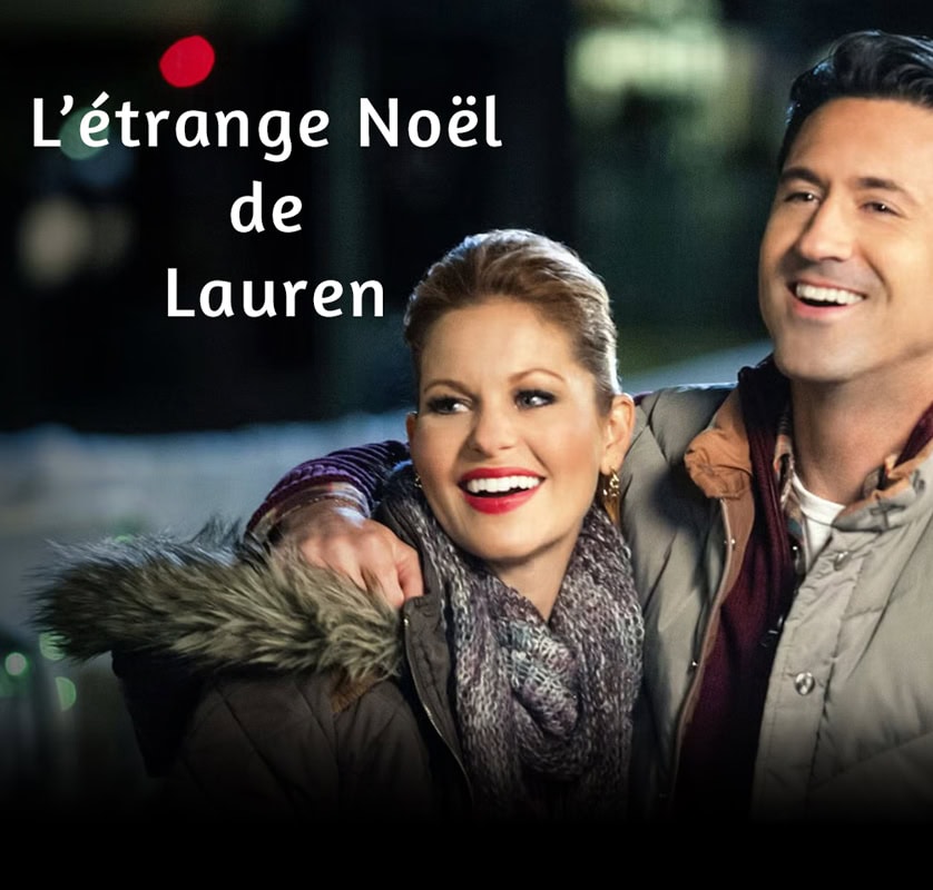 L’étrange Noël de Lauren avec Candace Cameron Bure et David O’Donnell dans une comédie romantique de Noël.