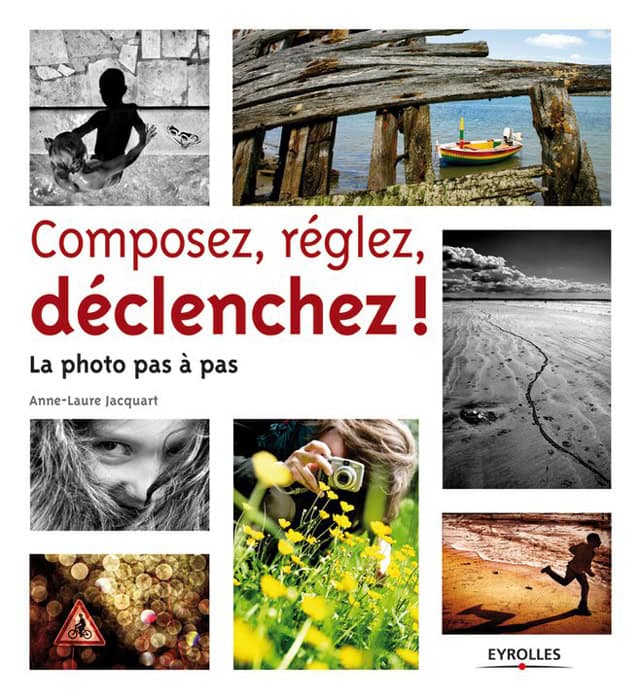 composez réglez déclenchez,livre photo débutant