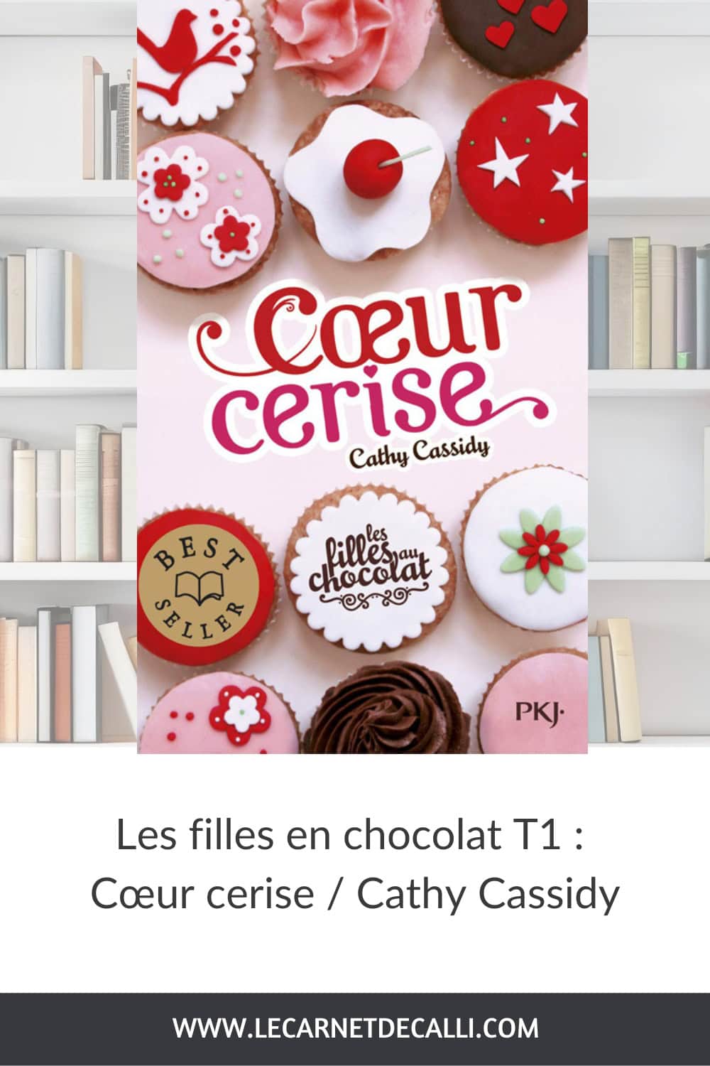 Couverture du livre Cœur Cerise de Cathy Cassidy, premier tome de la série jeunesse Les filles au chocolat.