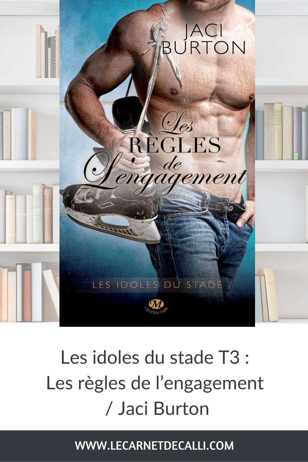 Couverture du livre Les idoles du stade tome 3 : Les règles de l’engagement, écrit par Jaci Burton.