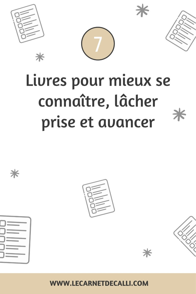 7 livres pour mieux se connaître, lâcher prise et avancer