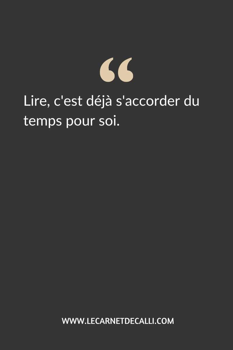 Citation : Lire, c'est déjà s'accorder du temps pour soi