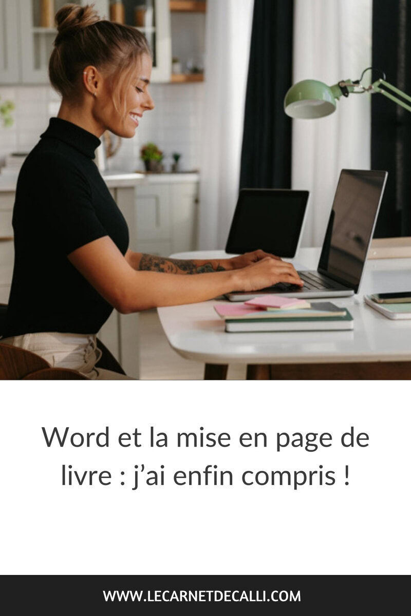 Épingle Pinterest avec une femme qui travaille sur son laptop et le titre : Word et la mise en page de livre, j'ai enfin compris