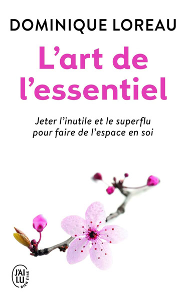 Couverture du livre L'Art de l'essentiel de Dominique Loreau