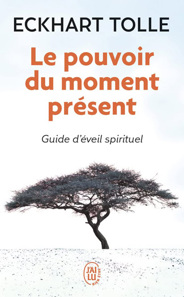 Couverture du livre Le Pouvoir du moment présent d'Eckhart Tolle
