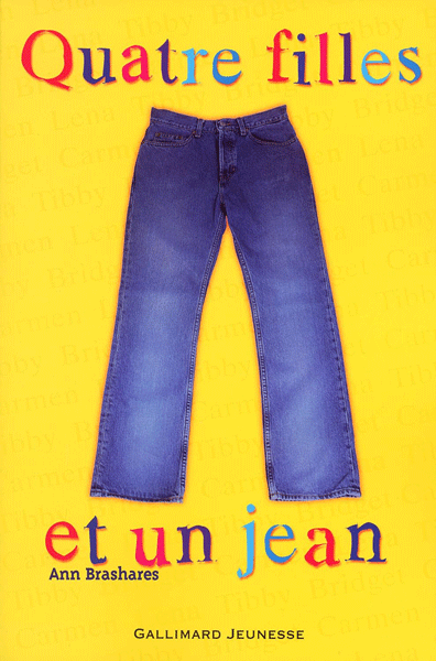 Couverture du livre Quatre filles et un jean tome 1 de Ann Brashares avec un jean sur fond jaune