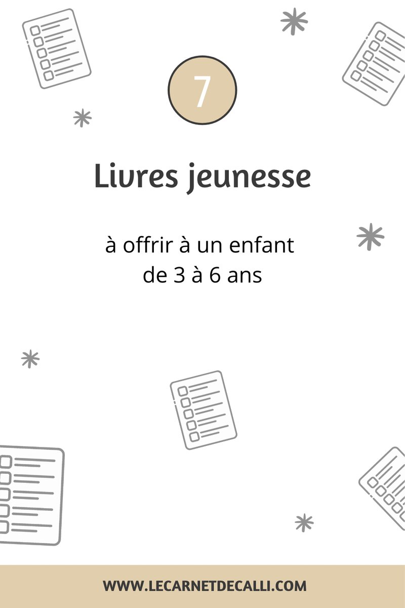 7 livres jeunesse à offrir à un enfant de 3 à 6 ans.