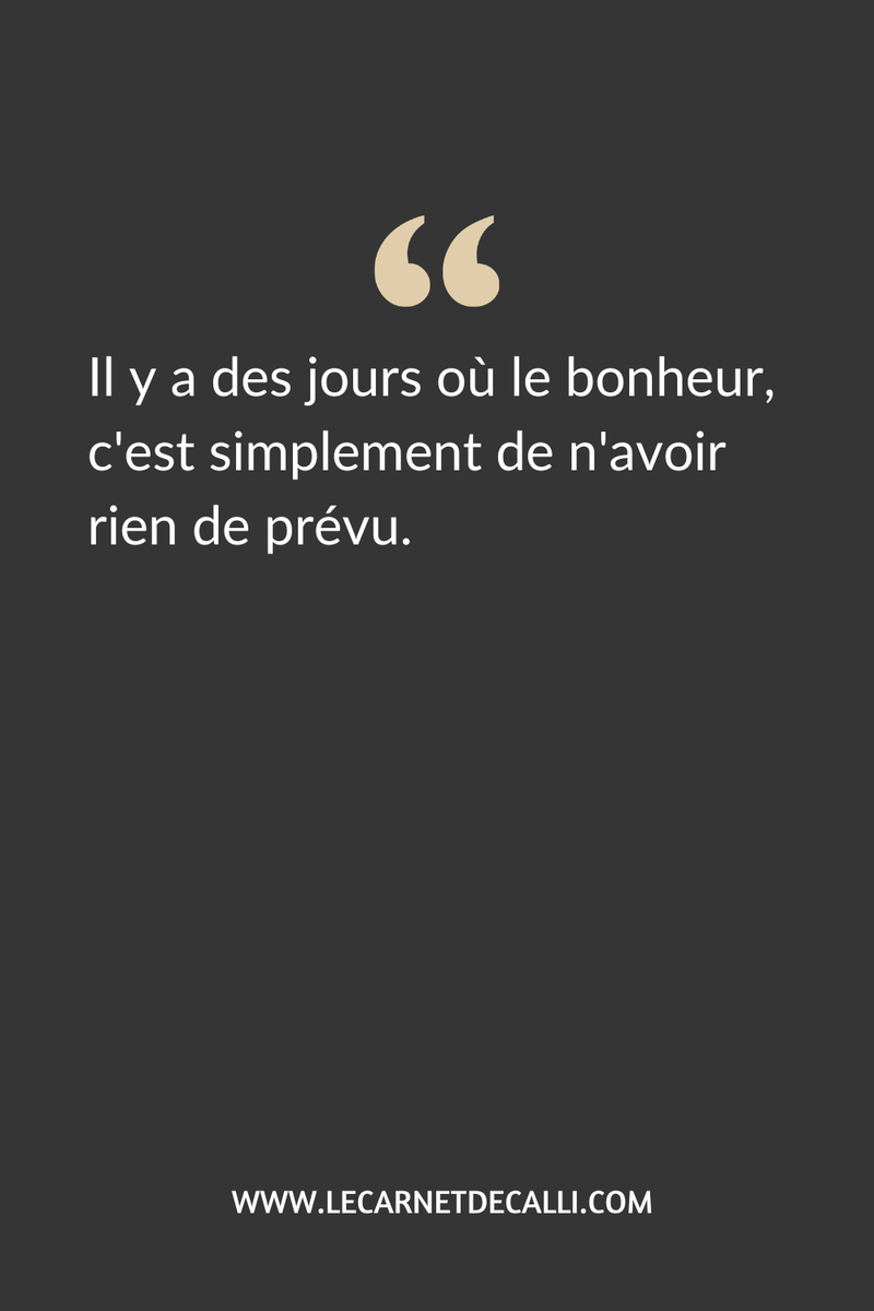 citation bonheur rien de prevu