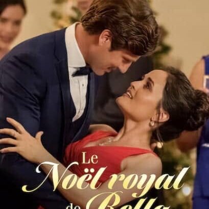 Affiche du téléfilm Le Noël royal de Bella avec Bella en robe rouge dans les bras du duc britannique